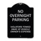 Signmission No Overnight Parking Violators Towed Away Vehicle Owners Expense Alum, 18" L, 24" H, BS-1824-23831 A-DES-BS-1824-23831 - alternate 1